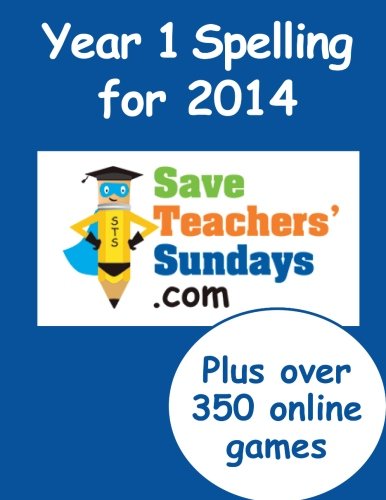 Beispielbild fr Year 1 Spelling for 2014 (Spelling books from SaveTeachersSundays.com) zum Verkauf von Revaluation Books