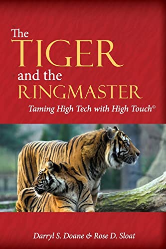 Stock image for The Tiger & The Ringmaster: Taming High Tech With High Touch for sale by ALLBOOKS1