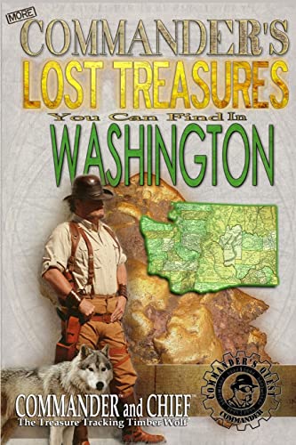Beispielbild fr More Commander's Lost Treasures You Can Find In Washington: Follow the Clues and Find Your Fortunes! zum Verkauf von -OnTimeBooks-