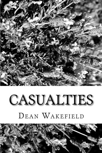 Stock image for Casualties: A war that rages inside all of us for sale by Revaluation Books