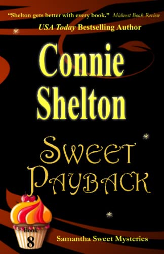 Imagen de archivo de Sweet Payback: the Eighth Samantha Sweet Mystery a la venta por Better World Books: West