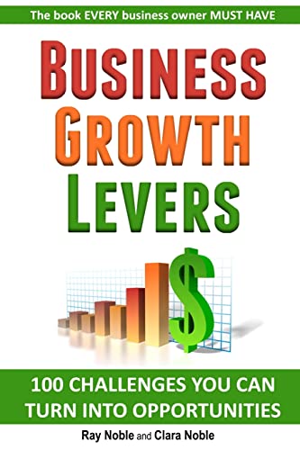 Beispielbild fr Business Growth Levers: 100 Challenges You Can Turn Into Opportunities zum Verkauf von THE SAINT BOOKSTORE