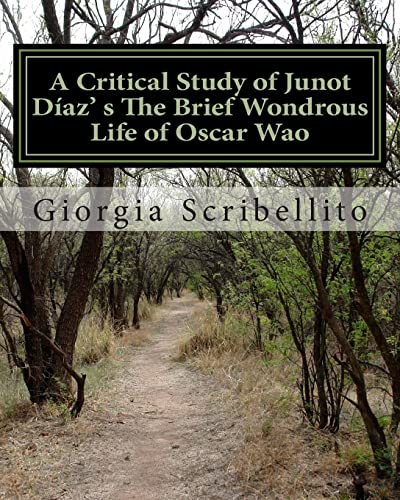 Imagen de archivo de A Critical Study of Junot Daz's The Brief Wondrous Life of Oscar Wao a la venta por Lucky's Textbooks