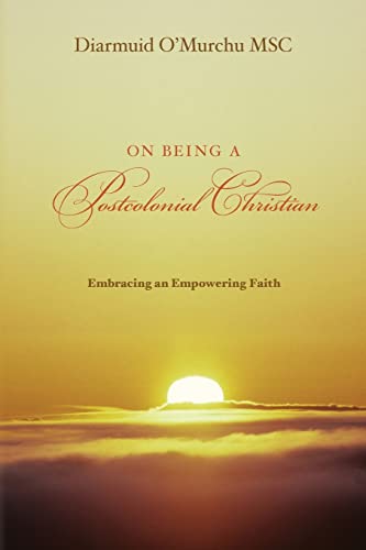 Stock image for On Being a Postcolonial Christian: Embracing an Empowering faith for sale by SecondSale