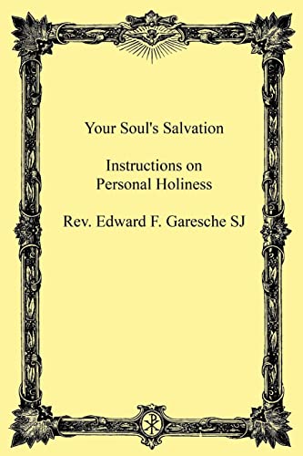 Stock image for Your Soul's Salvation: Instruction on Personal Holiness for sale by SecondSale