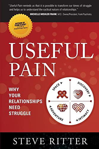 Imagen de archivo de Useful Pain: Why Your Relationships Need Struggle a la venta por Half Price Books Inc.