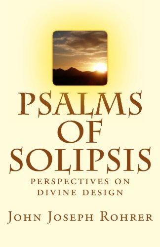 9781495963810: Psalms of Solipsis: Perspectives on Divine Design