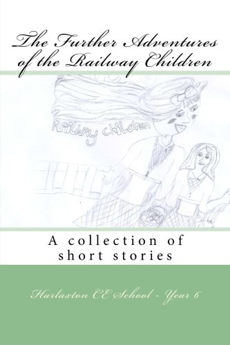 Stock image for The Further Adventures of the Railway Children for sale by Revaluation Books