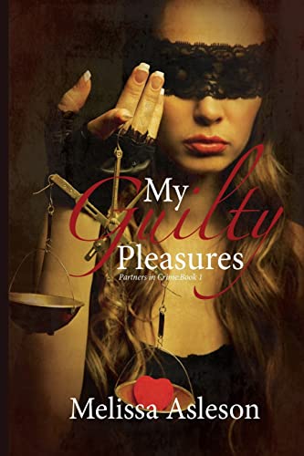 9781495967559: My Guilty Pleasures (A Partners In Crime)