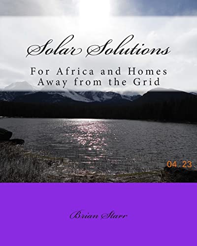 Stock image for Solar Solutions: For Africa and Homes Away from the Grid for sale by Lucky's Textbooks