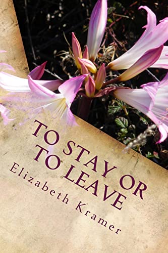 Stock image for To Stay Or To Leave: Poems of Romantic Love (In Its Many Phases) for sale by Lucky's Textbooks