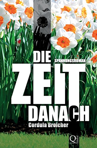 9781495971884: Die Zeit danach: Roman