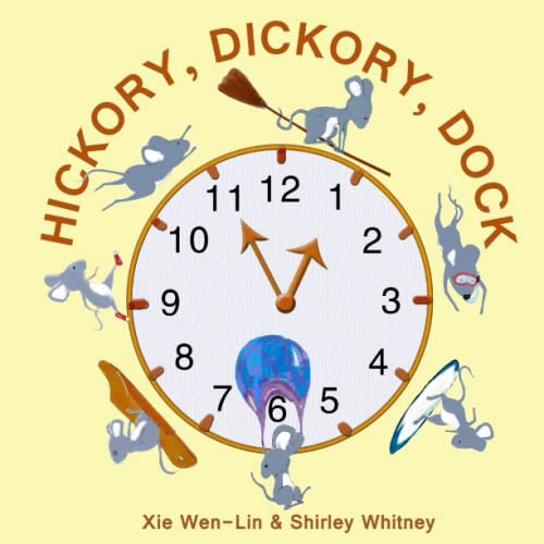 Imagen de archivo de Hickory, Dickory, Dock: A book about counting and telling time a la venta por HPB-Ruby