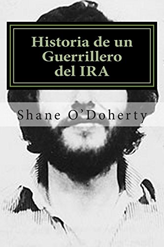 Imagen de archivo de Historia de un Guerrillero del IRA: El emocionante testimonio del terrorista que pidi perd n a la venta por AwesomeBooks