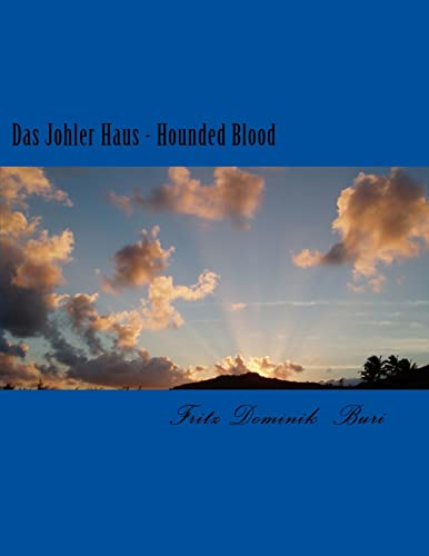 Stock image for Das Johler Haus: Hounded Blood (German Edition) for sale by Lucky's Textbooks