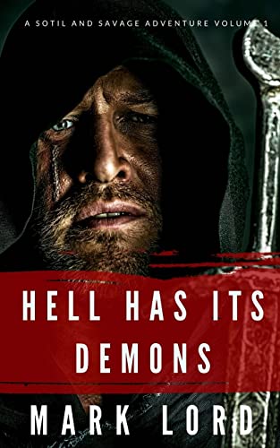 9781495982859: Hell has its Demons (The Sotil and Savage Adventures)