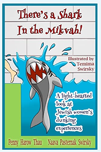 9781495983191: There's a Shark in the Mikvah!: A light-hearted look at Jewish women's dunking experiences