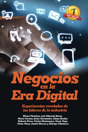 9781495984624: Negocios En La Era Digital: Experiencias Reveladas De Los Lideres De La Industria (Spanish Edition)