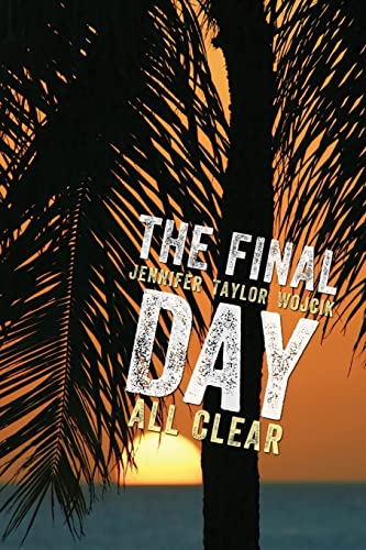 9781495987434: The Final Day: All Clear: Volume 3 (The Day Trilogy)