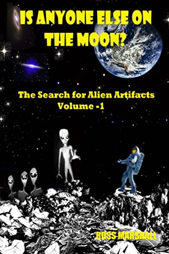 9781495987762: Is Anyone Else on the Moon?: The Search for Alien Artifacts