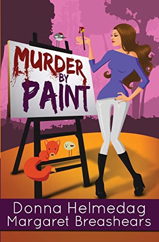 9781495988455: Murder by Paint: A Humorous Romantic Suspense: Volume 1 (The Ghostly Magic Series)