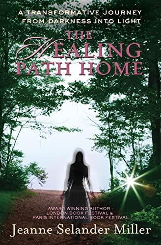 Beispielbild fr The Healing Path Home: A transformative journey from darkness into light zum Verkauf von SecondSale