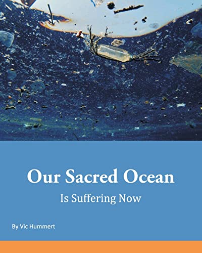 9781495990274: Our Sacred Ocean Is Suffering Now