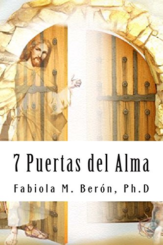 9781495990687: 7 Puertas del Alma: Volume 8 (Fabiola M. Beron, Ph.D)