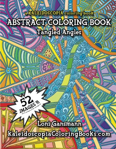 Imagen de archivo de Tangled Angles: A Kaleidoscopia Coloring Book: An Abstract Coloring Book a la venta por Revaluation Books