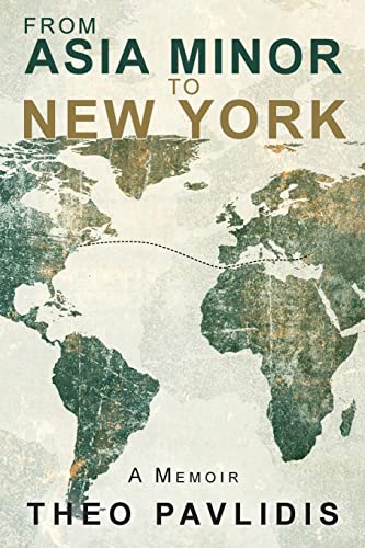 Stock image for From Asia Minor to New York: A Memoir for sale by THE SAINT BOOKSTORE
