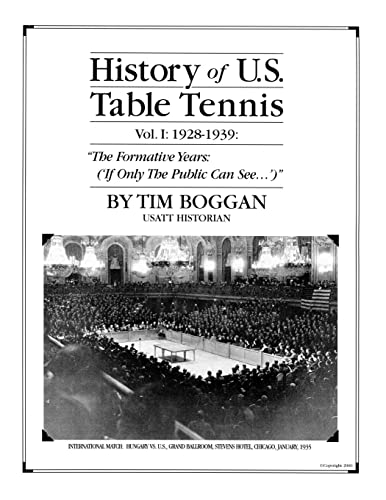 Stock image for History of U.S. Table Tennis Volume 1 for sale by Lucky's Textbooks