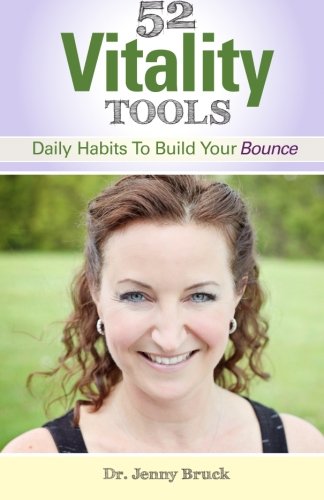 Stock image for 52 Vitality Tools: Daily Habits To Build Your Bounce for sale by BooksRun