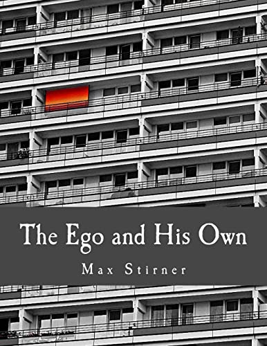 9781496001764: The Ego and His Own (Large Print Edition)