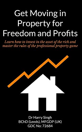 Beispielbild fr Get Moving in Property for Freedom and Profits: Learn how to invest in the asset of the rich and master the rules of the professional property game zum Verkauf von WorldofBooks