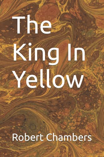 Stock image for The King In Yellow for sale by The Book House, Inc.  - St. Louis