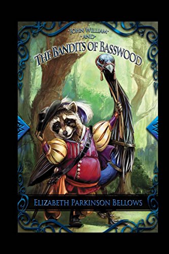 9781496017581: John William and the Bandits of Basswood - Bandits Cover (John William's Adventure)