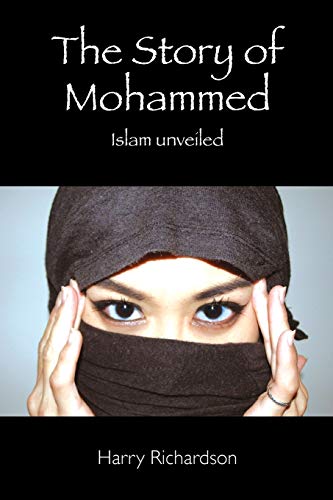 Stock image for The Story of Mohammed Islam Unveiled for sale by HPB-Ruby