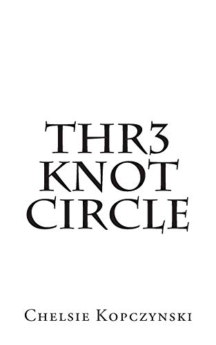 Stock image for Thr3 Knot Cricle for sale by THE SAINT BOOKSTORE