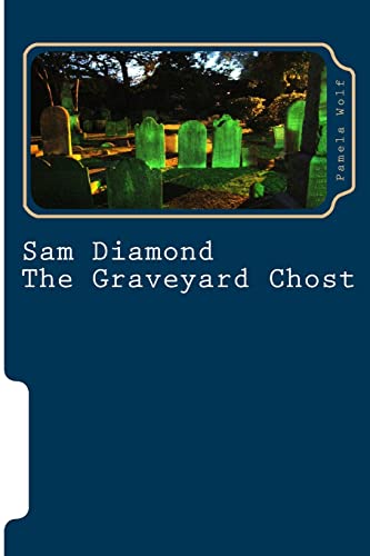 9781496023735: Sam Diamond The Graveyard Chost: The Graveyard Chost: Volume 6