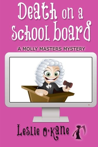 9781496028822: Death on a School Board (A Molly Masters Mystery)