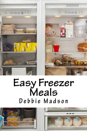 Beispielbild fr Easy Freezer Meals: Recipes and Freezer Cooking Guide for Make Ahead Meals (Family Cooking Series) zum Verkauf von MusicMagpie