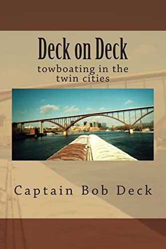 Beispielbild fr Deck on Deck: towboating in the twin cities zum Verkauf von Save With Sam