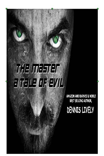 Imagen de archivo de The Master; A Tale Of Evil a la venta por THE SAINT BOOKSTORE