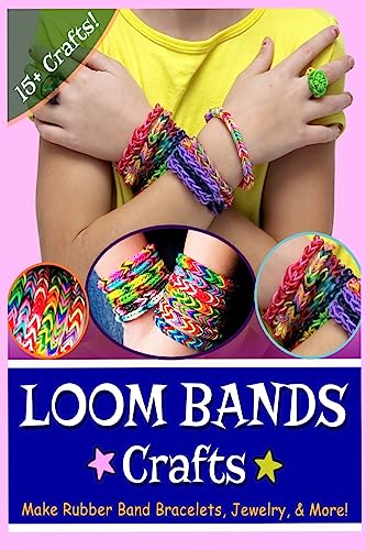 9781496036483: Loom Bands Crafts: Make Beautiful Rubber Band Bracelets, Jewelry, and More!