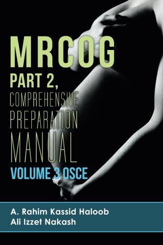 9781496036834: MRCOG Part 2 comprehensive Preparation Manual Volume 3 OSCE (MRCOG Preparation Manuals)
