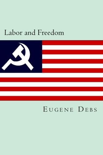9781496037046: Labor and Freedom