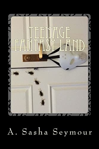 9781496037282: Teenage Fantasy Land: From the Twisted World of the Teenage Mind