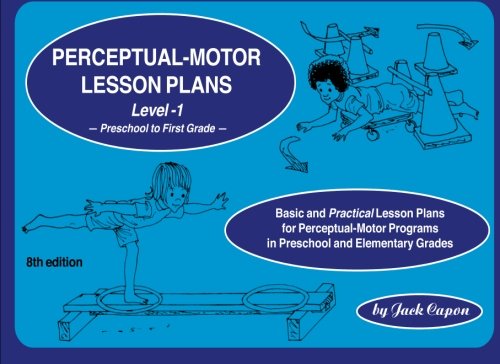 Imagen de archivo de Perceptual-Motor Lesson Plans, Level 1 Preschool to First Grade a la venta por ThriftBooks-Dallas