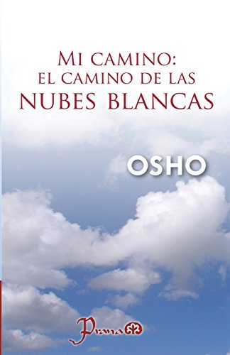 Imagen de archivo de Mi camino. El camino de las nubes blancas (Spanish Edition) a la venta por Save With Sam