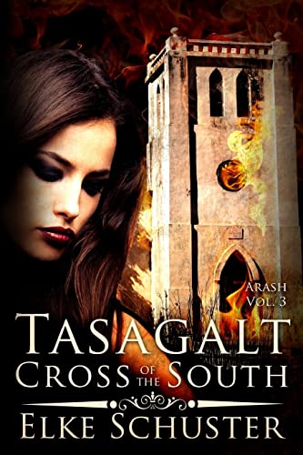 Beispielbild fr Arash Vol. 3: Tasagalt - Cross of the South zum Verkauf von ThriftBooks-Atlanta